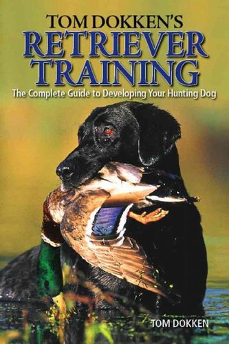 Tom Dokken's Retriever Trainingtom 