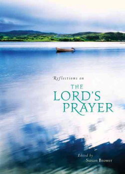 Reflections on the Lord's Prayerreflections 