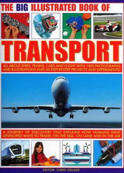 The Big Illustrated Book of Transportbig 
