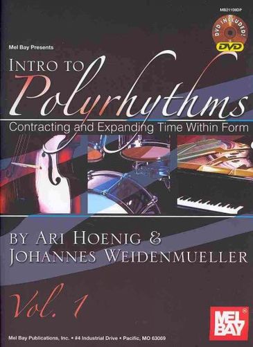 Mel Bay Presents Intro To Polyrhythm: Contracting and Expanding Time Within Formmel 