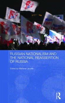 Russian Nationalism and the National Reassertion of Russiarussian 