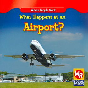 What Happens at an Airport?happens 