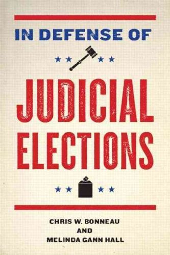 In Defense of Judicial Electionsdefense 