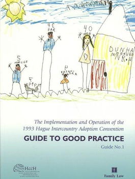 The Implementation and Operation of the 1993 Hague Intercountry Adoption Coinventionimplementation 