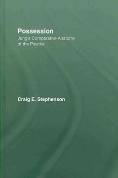 Possession, Jung's Comparative Anatomy of the Psychepossession 