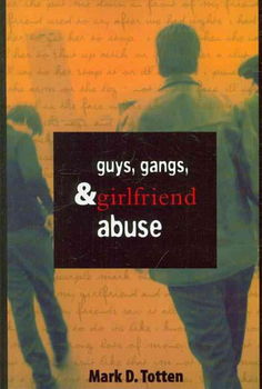 Guys Gangs and Girlfriend Abuseguys 