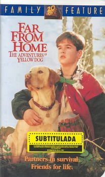 FAR FROM HOME:ADVENTURES OF YELLOW DOfar 