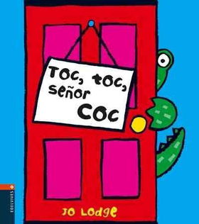 Toc, Toc, Senor Coc/ Toc, Toc, Mr Coctoc 