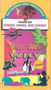 TELL ME WHY:SCIENCE SOUND AND ENERGYscience 