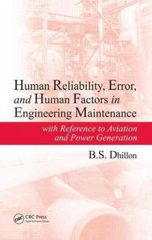 Human Reliability, Error, and Human Factors in Engineering Maintenancehuman 