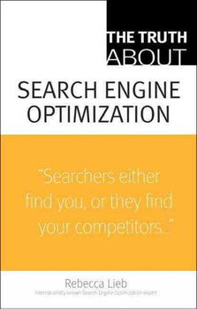 The Truth About Search Engine Optimizationtruth 