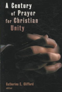 A Century of Prayer for Christian Unitycentury 