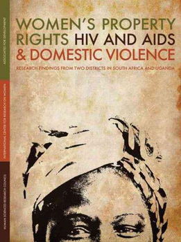 Women's Property Rights, HIV and AIDS & Domestic Violencewomen 