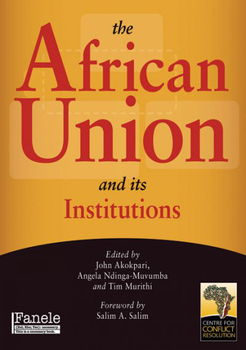 The African Union and Its Institutionsafrican 