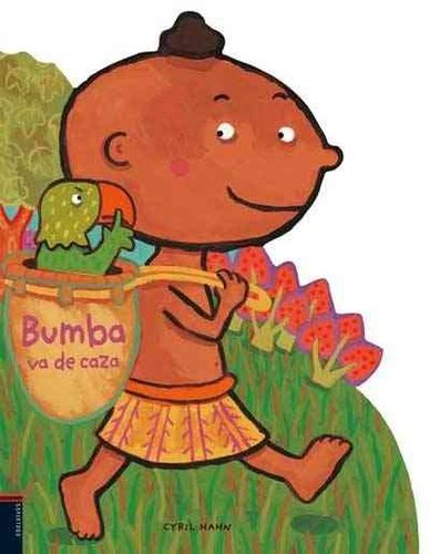 Bumba va de caza/ Bumba Goes Huntingbumba 