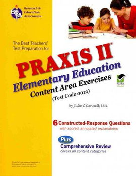 The Best Teachers' Test Preparation for the PRAXIS II Elementary Educationteachers 