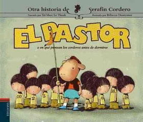 El Pastor o en que piensan los corderos antes de dormirse?/ The shepherd or what the lambs think before falling asleep?pastor 