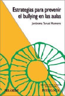 Estrategias para prevenir el bullying en las aulas/ Strategies to Prevent Bullying in the Classroomsestrategias 