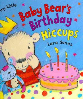 Baby Bear's Birthday Hiccups!baby 