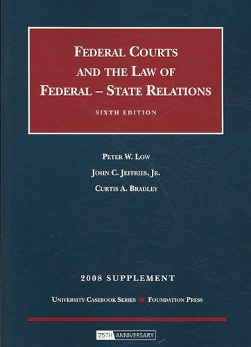 Federal Courts And the Law of Federal-State Relations 2006federal 