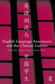 English Language Assessment and the Chinese Learnerenglish 