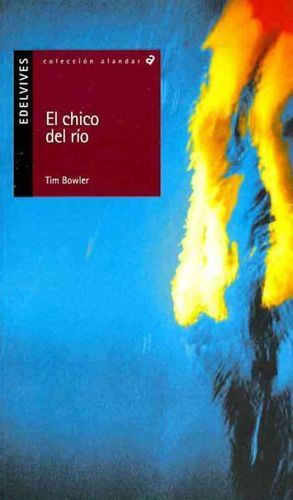 El Chico del Rio/ The Child of the Riverchico 