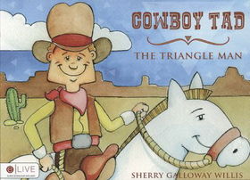 Cowboy Tad, the Triangle Mancowboy 