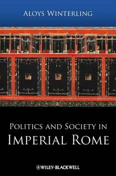 Politics and Society in Imperial Romepolitics 