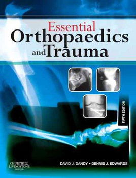 Essential Orthopaedics and Traumaessential 