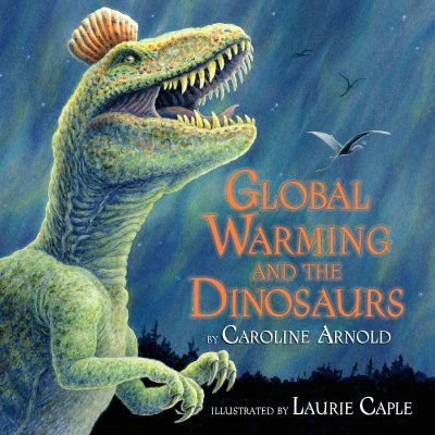 Global Warming and the Dinosaursglobal 