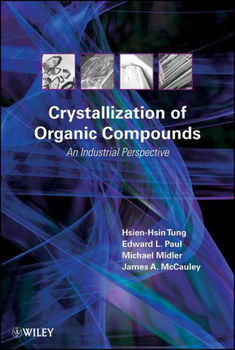 Crystallization of Organic Compoundscrystallization 