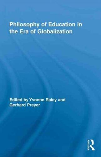Philosophy of Education in the Era of Globalizationphilosophy 