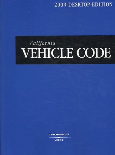 California Vehicle Code 2009california 