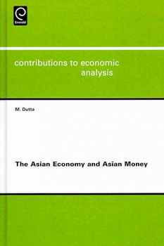 The Asian Economy and Asian Moneyasian 