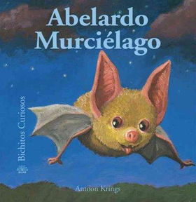 Abelardo Murcielago / Abelardo the Batabelardo 