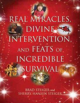 Real Miracles, Divine Intervention, and Feats of Incredible Survivalreal 