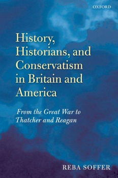 History, Historians, and Conservatism in Britain and Americahistory 
