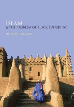 Islam and the Problem of Black Sufferingislam 