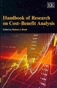 Handbook of Research on Cost-Benefit Analysishandbook 