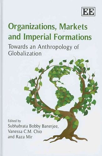 Organizations, Markets and Imperial Formationsorganizations 