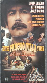 ENTRE PANCHO VILLA Y UNA MUJER DESNUDentre 