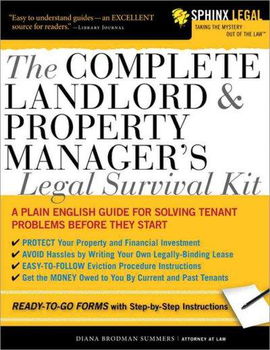 The Complete Landlord & Property Manager's Legal Survival Kitcomplete 