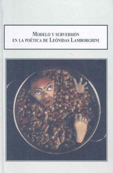 Modelo y subversion en la poetica de Leonidas Lamborghinimodelo 