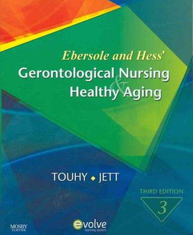 Ebersole and Hess' Gerontological Nursing & Healthy Agingebersole 