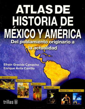 Atlas de historia de Mexico y America / Atlas of Mexican and American Historyatlas 
