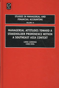 Managerial Attitudes Toward a Stakeholder Prominence Within a Southeast Asia Contextmanagerial 