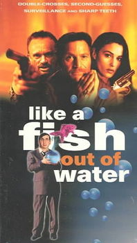 LIKE A FISH OUT OF WATERfish 