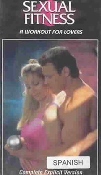 SEXUAL FITNESS:A WORKOUT FOR LOVERSsexual 