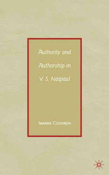 Authority and Authorship in V. S. Naipaulauthority 