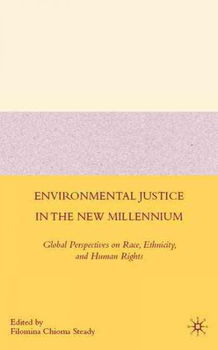 Environmental Justice in the New Millenniumenvironmental 